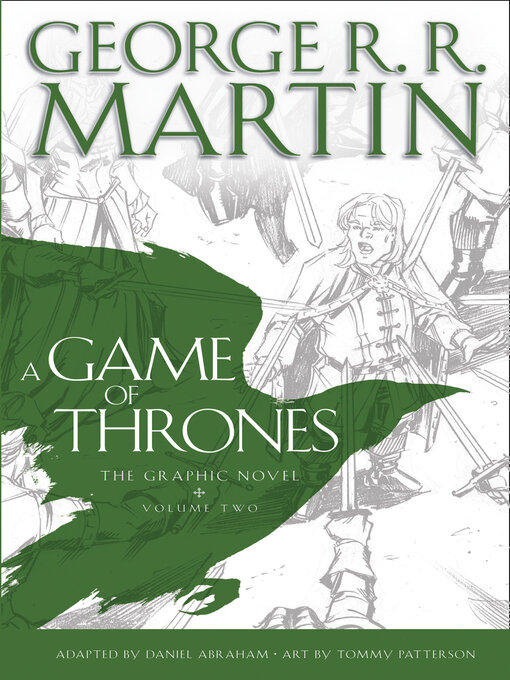 Title details for A Game of Thrones: Graphic Novel, Volume 2 by George R.R. Martin - Available